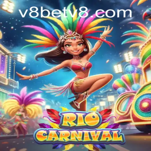 Experience the Vibrant Thrills of RioCarnival with V8Bet
